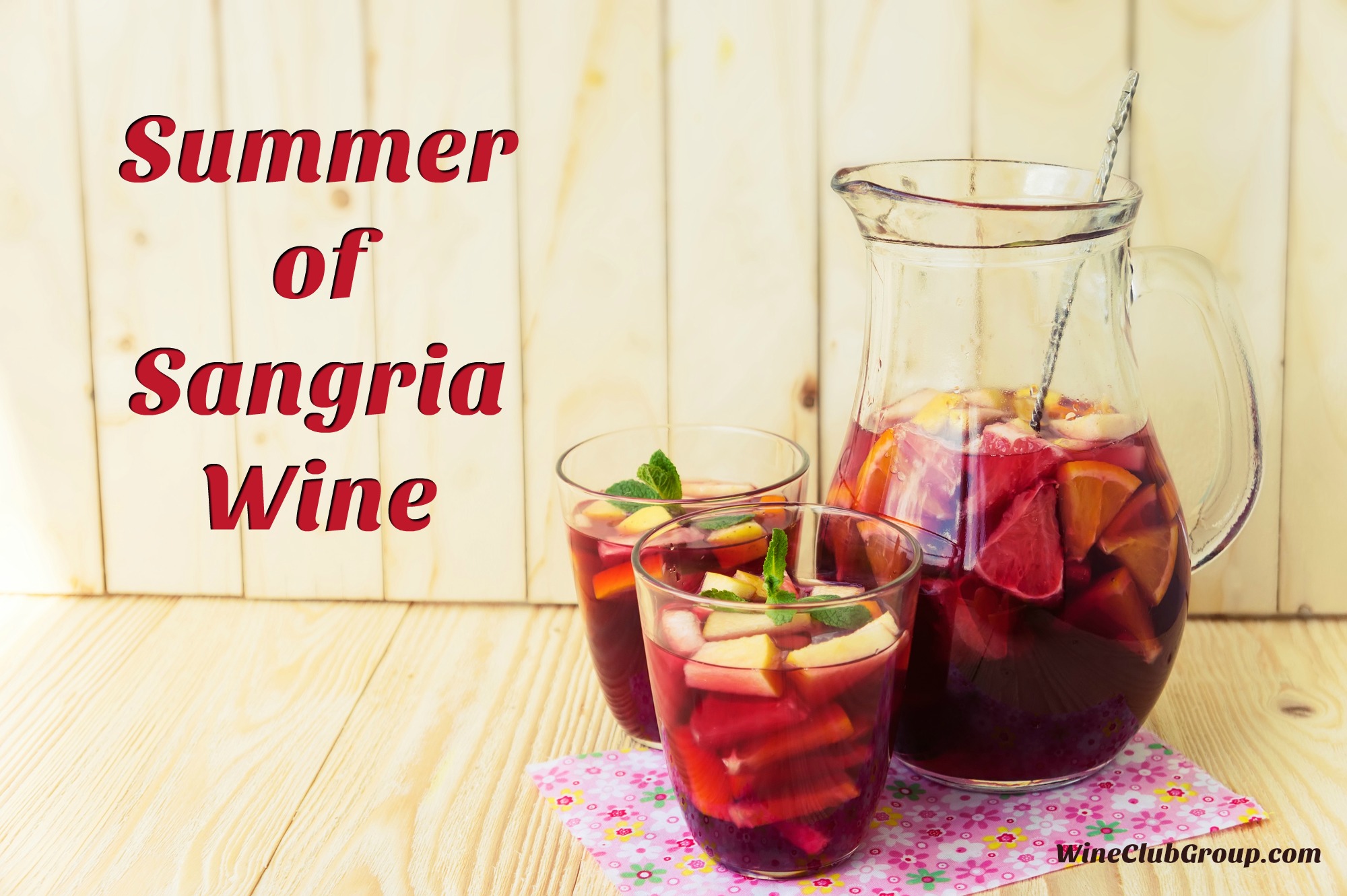 Sangria Wine is a Summer Hit (in More Ways Than One!)
