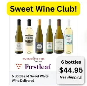 Sweet wine of the month club offer from firstleaf
