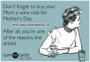 Wine Club Membership for Mother’s Day