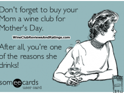 Wine Club Membership for Mother’s Day